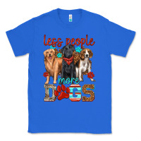 True Royal less people more dogs Classic Tee - texasbilliewilder