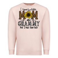 Pale Pink i have two titles mom and grmmh and i rock them both Premium Sweatshirt - CowhideDigitalArt