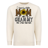 Sandshell i have two titles mom and grmmh and i rock them both Premium Sweatshirt - CowhideDigitalArt
