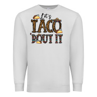 Dove Grey let's taco bout it Premium Sweatshirt - CowhideDigitalArt