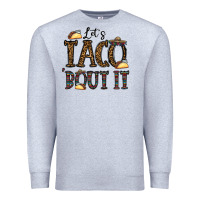 Heather Grey let's taco bout it Premium Sweatshirt - CowhideDigitalArt