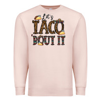 Pale Pink let's taco bout it Premium Sweatshirt - CowhideDigitalArt