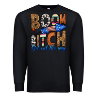 Black boom bitch get out the way Premium Sweatshirt - HRA Design Shop