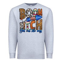 Heather Grey boom bitch get out the way Premium Sweatshirt - HRA Design Shop