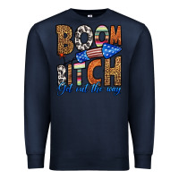 Navy boom bitch get out the way Premium Sweatshirt - HRA Design Shop