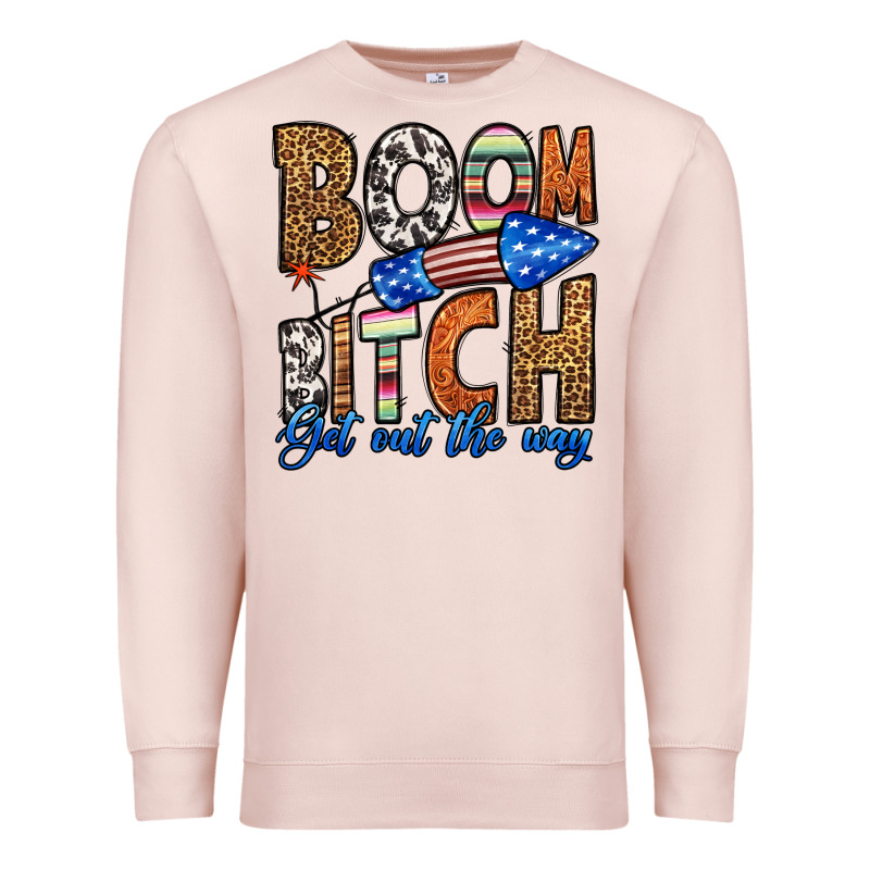 Boom Bitch Get Out The Way Premium Sweatshirt by HRA Design Shop | Teevron