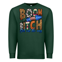 Sports Green boom bitch get out the way Premium Sweatshirt - HRA Design Shop