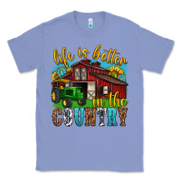Colony Blue life is better in the country western Classic Tee - texasbilliewilder