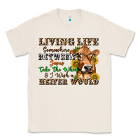 Natural living life somewhere between jesus take the wheel Classic Tee - texasbilliewilder