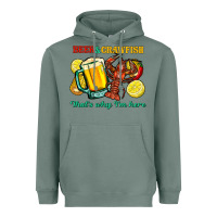 Sage beer&crawfish that's why i'm here Heavyweight Hoodie - FaDigitalArtStudio