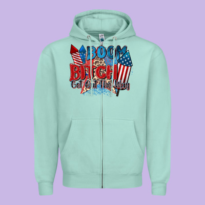 Boom Bitch Get Out The Way Zipper Hoodie Designed By Zillion Design Studio