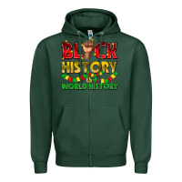Sports Green black history is world history Zipper Hoodie - texasbilliewilder