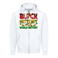 White black history is world history Zipper Hoodie - texasbilliewilder