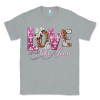 Heather Grey love like jesus Classic Tee - texasbilliewilder