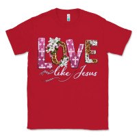 Red love like jesus Classic Tee - texasbilliewilder