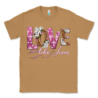 Toasted Coconut love like jesus Classic Tee - texasbilliewilder