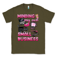 Army Green minding my own small business Classic Tee - texasbilliewilder