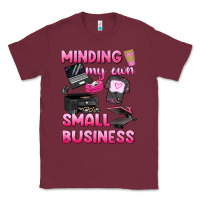 Burgundy minding my own small business Classic Tee - texasbilliewilder