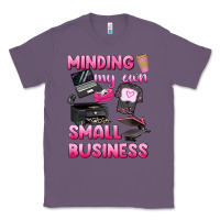 Lavender minding my own small business Classic Tee - texasbilliewilder