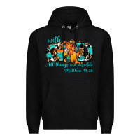 Black with god all things are possible. cross Premium Hoodie - AdoDesignShop