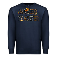 Navy nacho averange teacher Premium Sweatshirt - CowhideDigitalArt