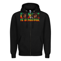 Black black is beautiful juneteenth Zipper Hoodie - texasbilliewilder