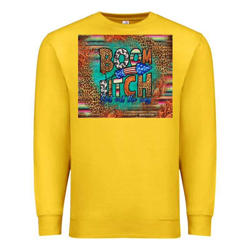 Boom Bitch Get Out The Way Premium Sweatshirt by HRA Design Shop | Teevron