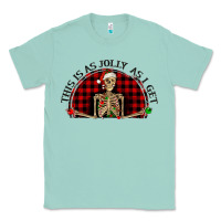Seafoam this is as jolly  as i get Classic Tee - RanaPortraitStore