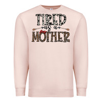 Pale Pink tired as a mother Premium Sweatshirt - CowhideDigitalArt