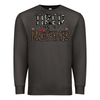 Smoke tired as a mother Premium Sweatshirt - CowhideDigitalArt