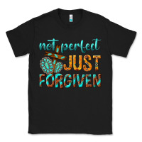 Black not perfect just forgiven Classic Tee - texasbilliewilder