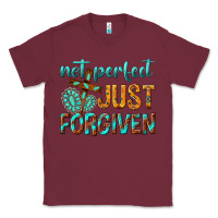 Burgundy not perfect just forgiven Classic Tee - texasbilliewilder