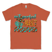 Copper not perfect just forgiven Classic Tee - texasbilliewilder