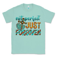 Seafoam not perfect just forgiven Classic Tee - texasbilliewilder
