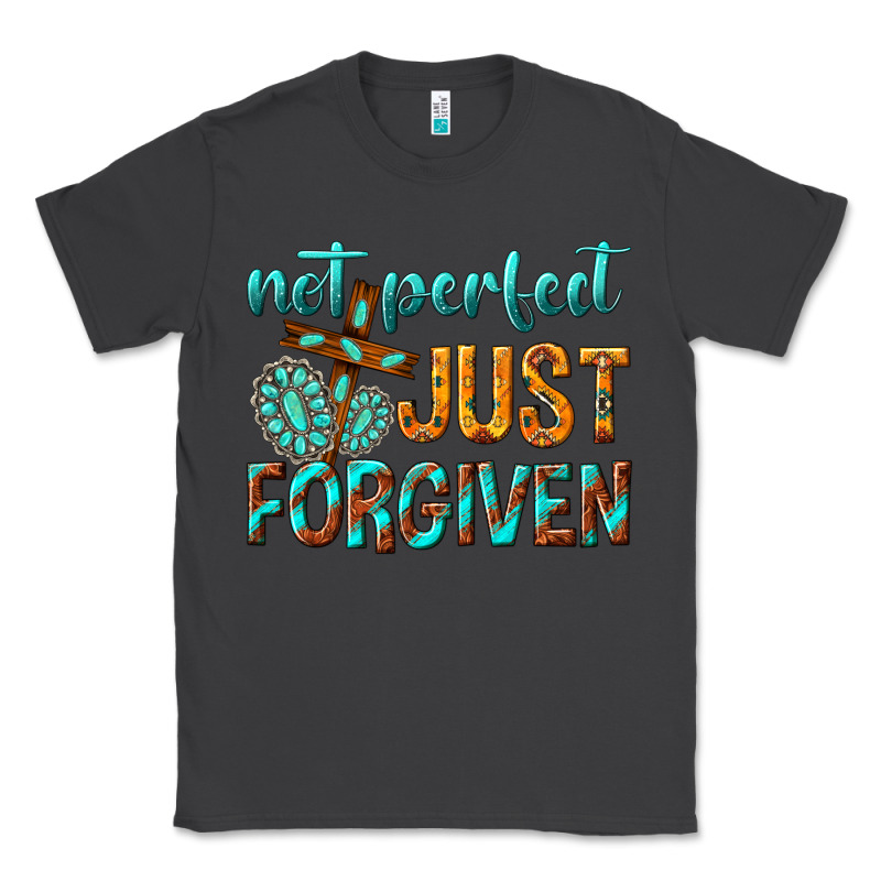 Not Perfect Just Forgiven Classic Tee by texasbilliewilder | Teevron