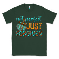 Sports Green not perfect just forgiven Classic Tee - texasbilliewilder