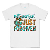 White not perfect just forgiven Classic Tee - texasbilliewilder