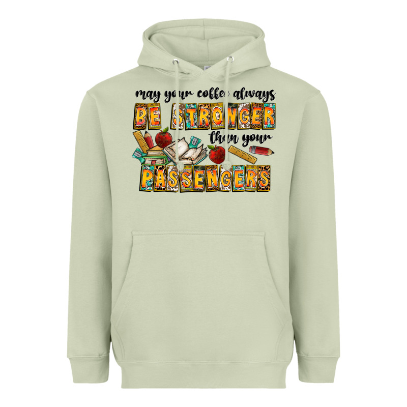 May Your Coffe Always Be Stronger Than Your Passengers Heavyweight Hoodie by CowhideDigitalArt | Teevron