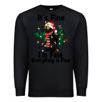 Black It's Fine I'am Fine Everything Is Fine Premium Sweatshirt - FaDigitalArtStudio