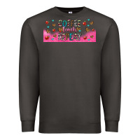 Smoke coffee teach repeat teacher libbey glass Premium Sweatshirt - HRA Design Shop