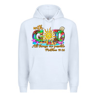 White with god all things are possible summer Premium Hoodie - AdoDesignShop