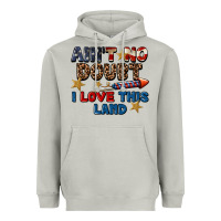 Moon Dust Ain't no doubt i love this land 4th of july Heavyweight Hoodie - CowGirlArtShop