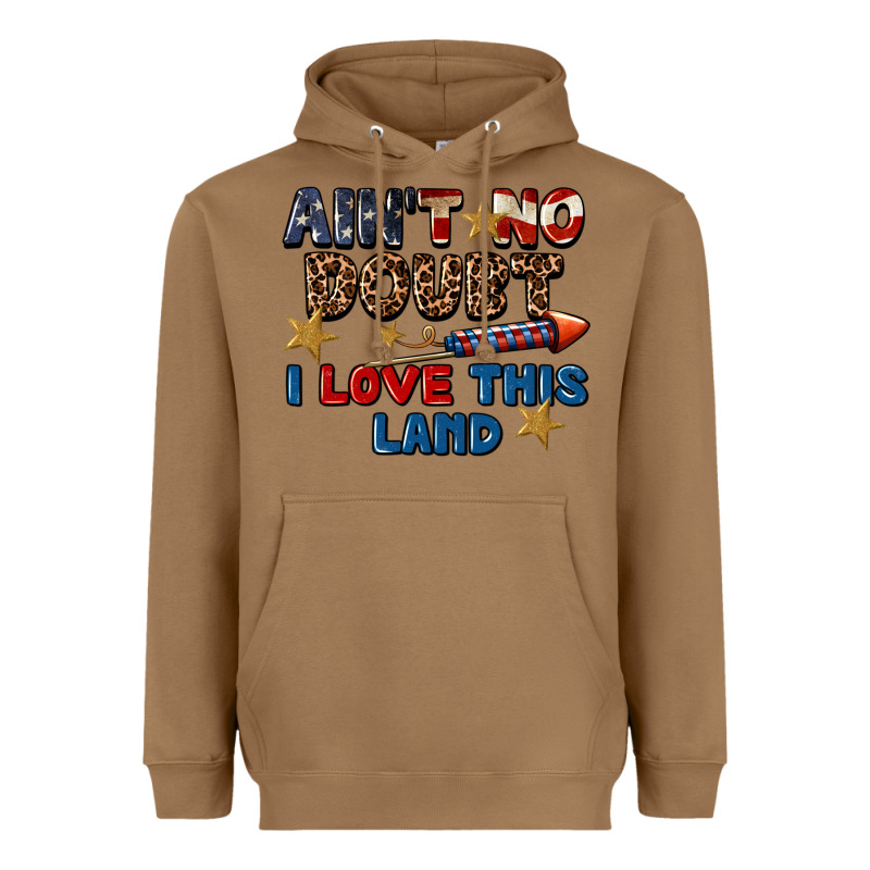 Ain't No Doubt I Love This Land 4th Of July Heavyweight Hoodie by CowGirlArtShop | Teevron