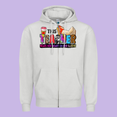 This Teacher Wears Her Heart On Her Sleeve Zipper Hoodie Designed By Zillion Design Studio