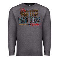 Charcoal Heather hey batter batter batter Premium Sweatshirt - CowhideDigitalArt