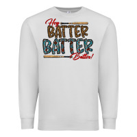 Dove Grey hey batter batter batter Premium Sweatshirt - CowhideDigitalArt