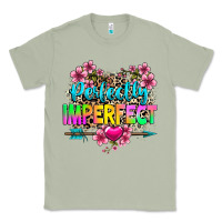 Matcha perfectly imperfect Classic Tee - texasbilliewilder