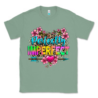 Sage perfectly imperfect Classic Tee - texasbilliewilder