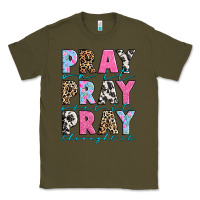 Army Green pray on it pray over it pray throught it Classic Tee - texasbilliewilder