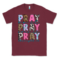 Burgundy pray on it pray over it pray throught it Classic Tee - texasbilliewilder
